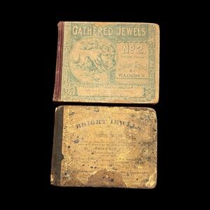 Antique Sunday School Hymnals: Gathered Jewels No. 2 & Bright Jewels - 1860s